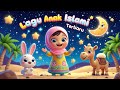 Sholawat Anak Lagu Anak Islami 30 Menit Allahul Kahfi Hasbi Rabbi Sholawat Jibril Dan Lainnya