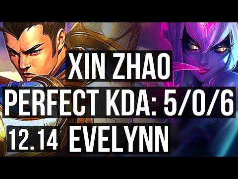 XIN ZHAO vs EVELYNN (JNG) | 5/0/6, Rank 4 Xin | TR Grandmaster | 12.14
