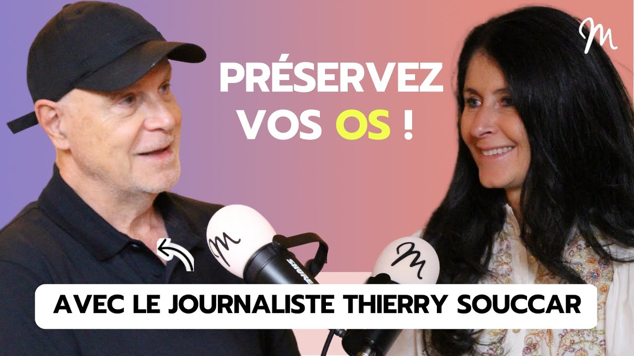 Le secret des os solides (à tout âge) avec Thierry Souccar #593