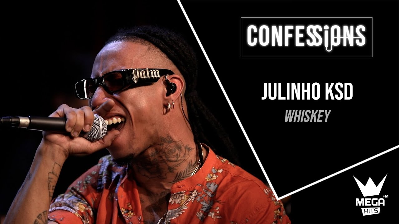 Confessions | Julinho KSD - Whiskey