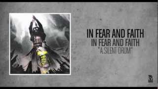 In Fear And Faith - A Silent Drum