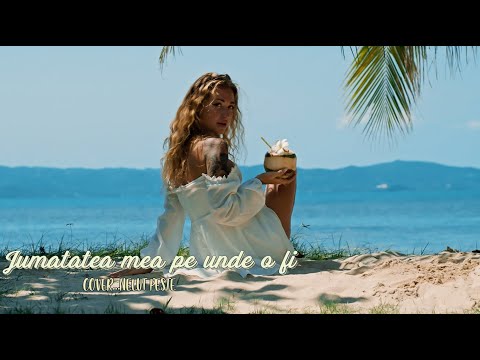 JUMATATEA MEA PE UNDE O FI ⭐ Cover ... Nelut Peste Musik⭐ | Official Video