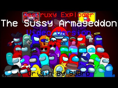 The Sussy Armageddon | Video Version | 95bro | Among Us Impossible Mashups
