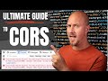 Ultimate Guide To CORS