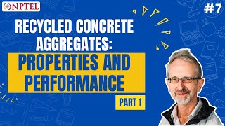 #7 Recycled Concrete Aggregates| Properties and Performance | Part 1