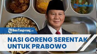 Menu Spesial Nasi Goreng Telur Ceplok Serentak di Seluruh Indonesia Demi Rayakan Ulang Tahun Prabowo