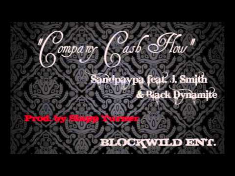 Sandpaypa F/ J Smith & Black Dynamite - Company Cash Flow [FUNK/ ALTERNATIVE/ HIP HOP]