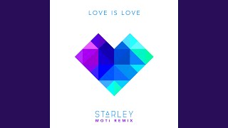 Love Is Love (MOTi Remix)