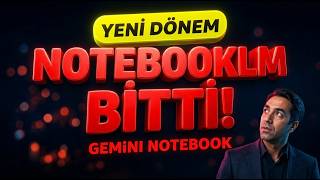 NotebookLM Kapandı! Yeni Gemini Notebook'un 2 Efsane Özelliği!!!