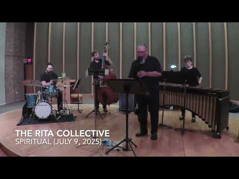 The Rita Collective - Spiritual 7-9-25