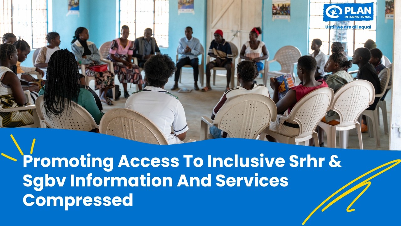 Promoting Access To Inclusive SRHR & SGBV Information And Services
