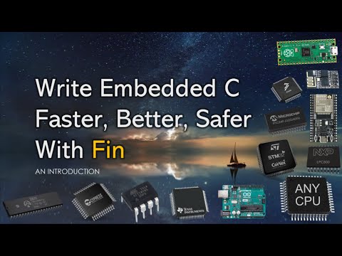 Write Embedded C Faster, Better, Safer With Fin