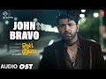 John Bravo OST Retta Thala Arun Vijay Siddhi Idnani Tanya Ravichandran Sam CS Kris
