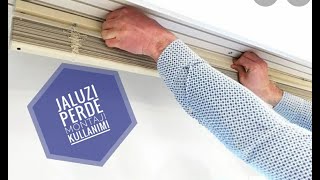 JALUZİ PERDE MONTAJ NASIL YAPILIR? Montaj , kullanım ve temizleme bilg