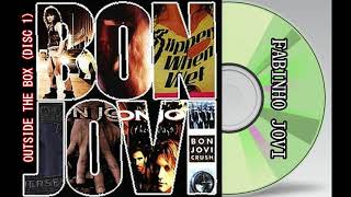 Bon Jovi - &quot; Outside The Box &quot; Disc 1 (Full Album)