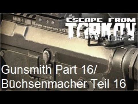 Gunsmith Part 16 / Büchsenmacher Teil 16 (Deutsch)