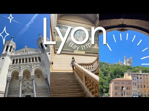 A day in LYON » Guide through the city, Top things TO DO and TO KNOW | France