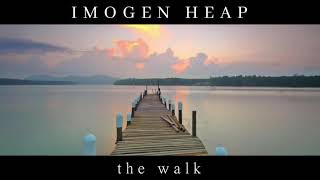imogen heap - the walk (slowed + reverb)