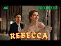 Rebecca 4k Colorized Alfred Hitchcock Joan Fontaine Full Movie Classic Thriller