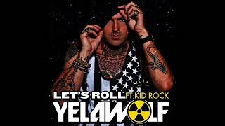 Yelawolf - Let's Roll ft. Kid Rock (Official Music Video)#yelawolf 🎶🎵💯