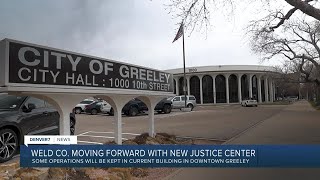 Weld Co. leaders decide location for new justice center as court system grows