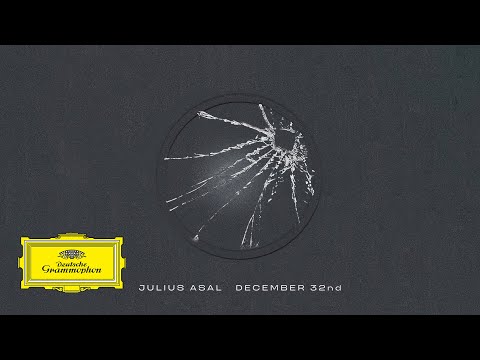 Julius Asal - December 32nd (Visualizer)