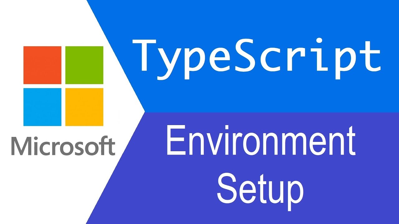 TypeScript Tutorial | Environment Setup