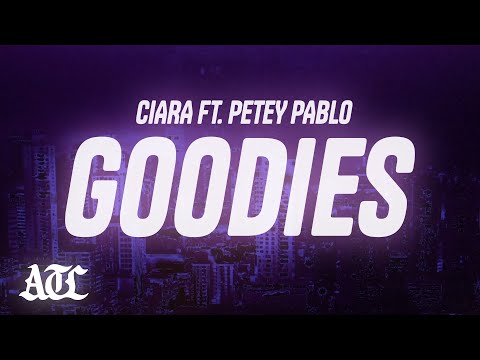 Ciara - Goodies (Lyrics) ft. Petey Pablo