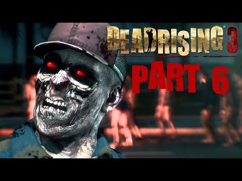 Dead Rising 3 Walkthrough Part 6 Queen Bees With Commentary Xbox One 1080P