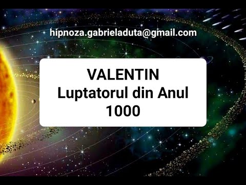 06.2023 - RO Valentin, Luptatorul din Anul 1000 - Gabriela Duta Hipnoza Regresiva Ezoterica