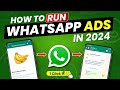 WhatsApp Ads Kaise Chalaye 2024 | How to Run WhatsApp Ads with Strategy (Full Guide)