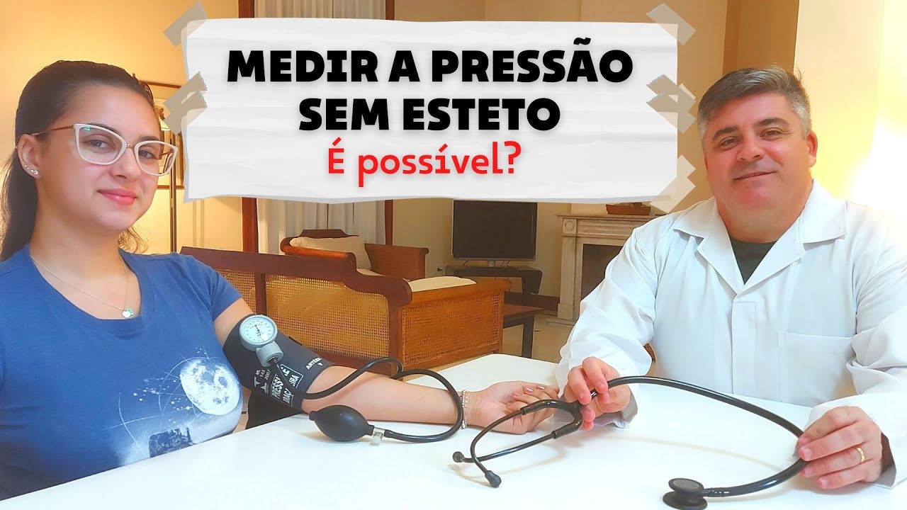 Como aferir a pressão arterial sem o ESTETOSCÓPIO