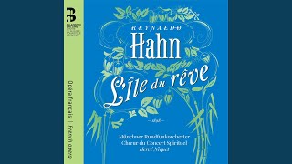 L&#39;île du rêve, Acte 3: III. Scène. J&#39;ai tressé pour ma couronne