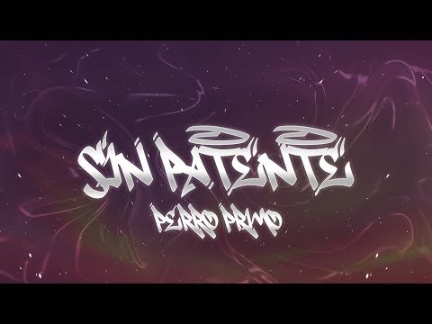 Perro Primo, Dinámica, DT.Bilardo - SIN PATENTE ft. Croniko 🔥 (Letra)