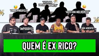 QUEM É EX-RICO?