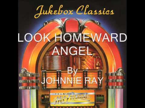 Look Homeward Angel By Johnnie Ray