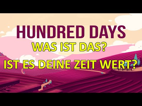 Hundred Days - Was ist das und ist es deine Zeit wert?