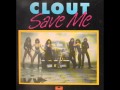 Clout - Save me 