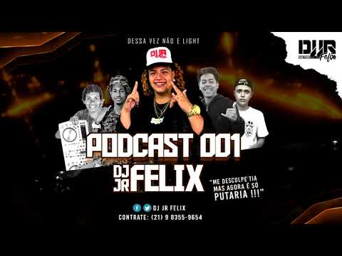 PODCAST 001 DJ JR FELIX (RITMADA ACELERADA)