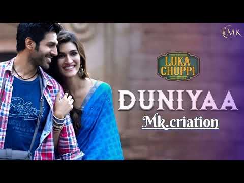 DUNIYA  FULL SONG : LUKA CHUPPI// kartik Aaryan and kriti sanon make by mk.criation