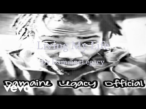 DamaineLegacy - Living My Life (AUDIO)