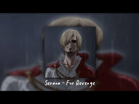 Serana - For Revenge (speed up + reverb)