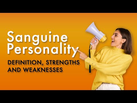Sanguine Personality Type: Definition, Strengths & Weaknesses