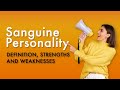 Sanguine Personality Type Definition Strengths Weaknesses