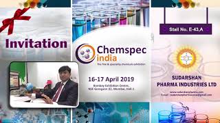 Invitation of Chemspec India 16-17 April 2019 by Sudarshan Pharma