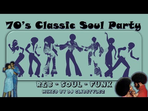 70'S CLASSIC SOUL | R&B CLASSICS | FUNKY GROOVES