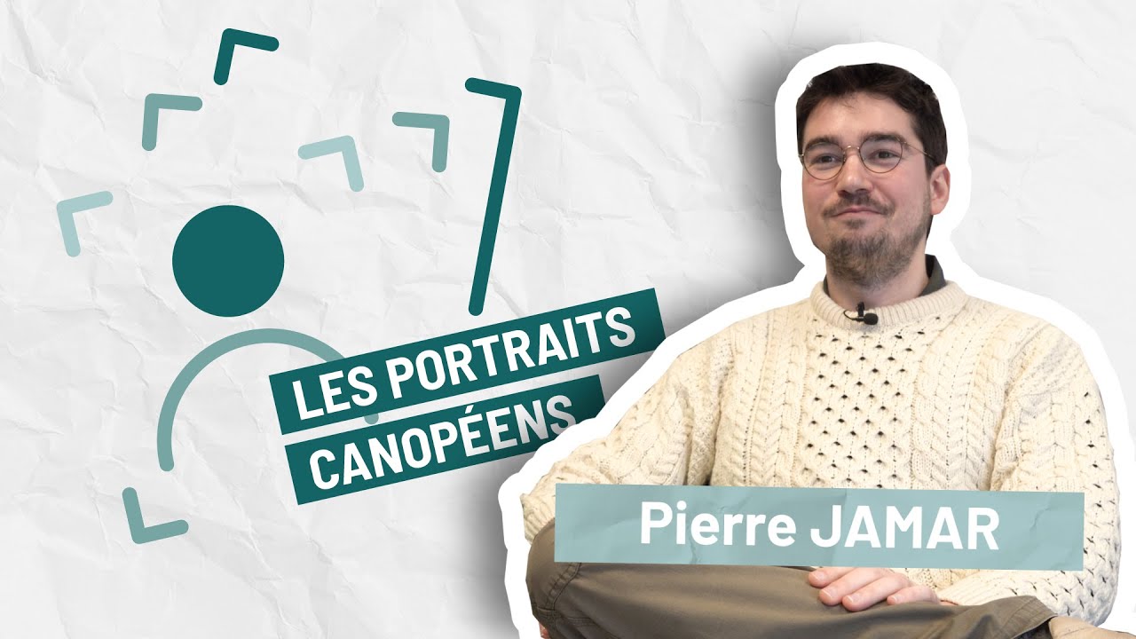 Portrait Canopéen : Pierre JAMAR
