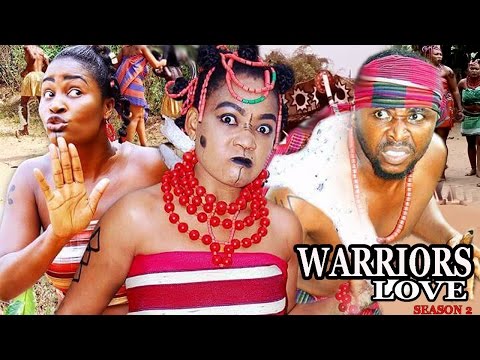Warrior's Love Season 2  - 2017 latest Nigerian Nollywood Movie