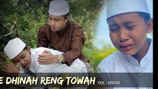 Download lagu KISAH NYATA ABDAN ' EDHINAH RENG TOWAH ' mp3