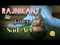 Feel Of Jailer Sad Act Jailer Mass Scene Jailer Movie Rajnikanth Jailer Tamilmovie